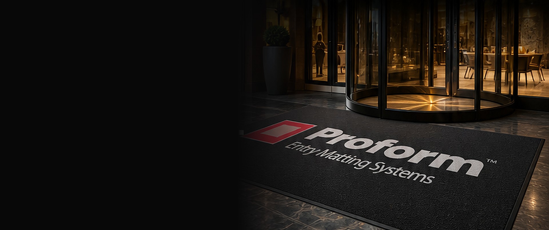 Proform branded entry mat at a premium entrance